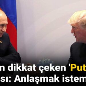 son dakika trumptan dikkat ceken putin aciklamasi anlasmak istemeyebilir bXnrdvx8