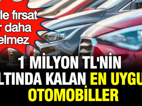 1 Milyon TL Altında Sahip Olabileceğiniz En İyi Otomobiller: Kaçırılmayacak Fırsatlar