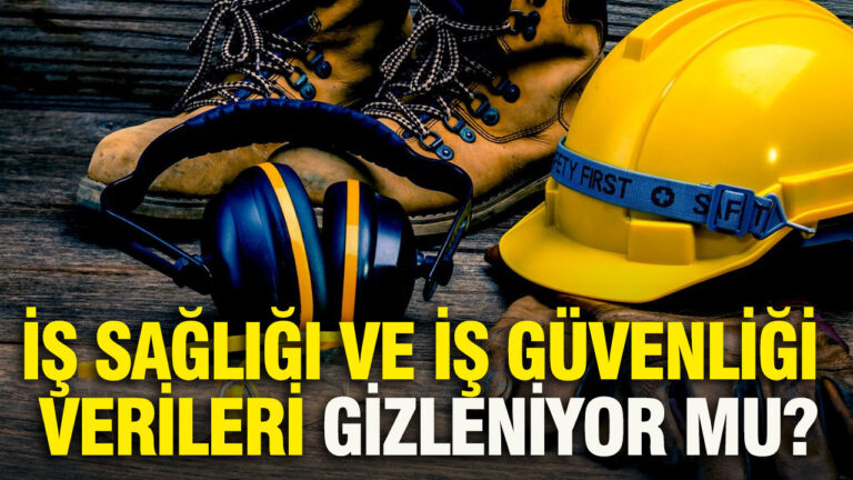 is-sagligi-ve-is-guvenligi-verileri-gizleniyor-mu-BuVJZAR7