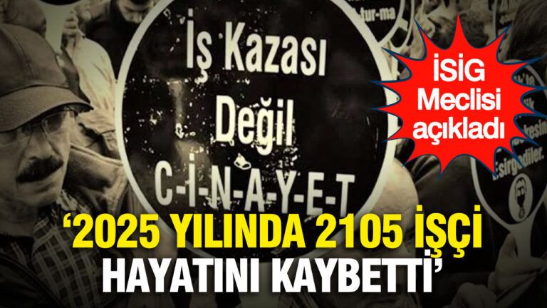 isig-meclisi-acikladi-2025-yilinda-2105-isci-hayatini-kaybetti-4GYalH7S