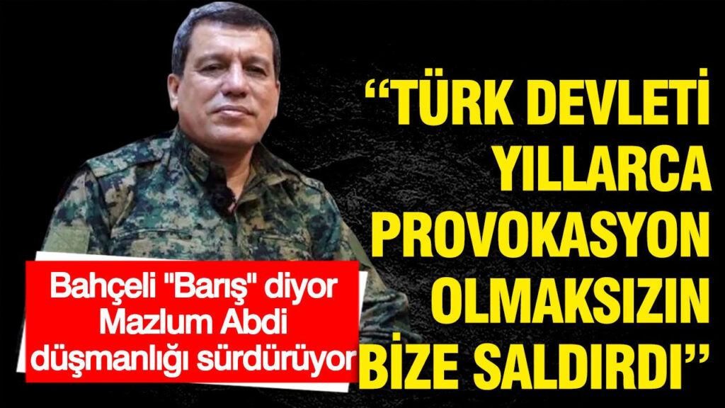 Mazlum Abdi’den Sert Açıklamalar: “Türk Devleti Yıllarca Provokasyon Olmadan Saldırdı”